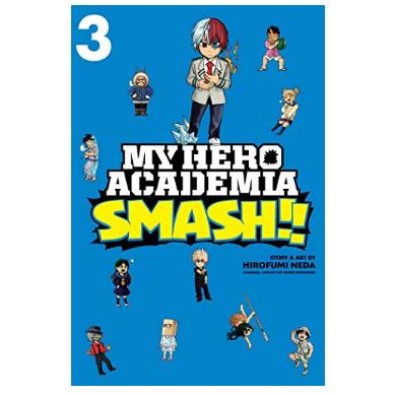 My Hero Academia - Smash Vol. 03 My Hero Academia - Smash Vol. 03