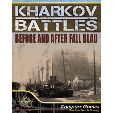 Kharkov Battles Before and After Fall Blau Kharkov Battles Before and After Fall Blau