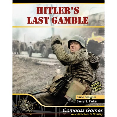 Hitlers Last Gamble Designer Signature Edition Hitlers Last Gamble Designer Signature Edition