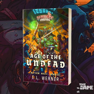 Age of the Undead: A Zombicide - Black Plague Novel Age of the Undead: A Zombicide - Black Plague Novel