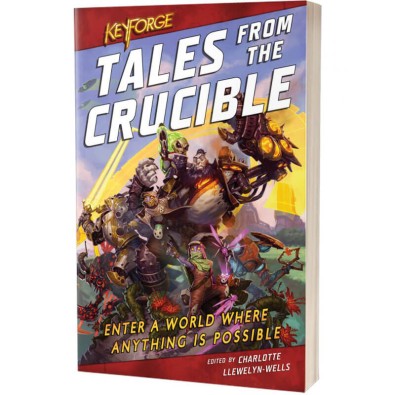 Keyforge: Tales from the Crucible