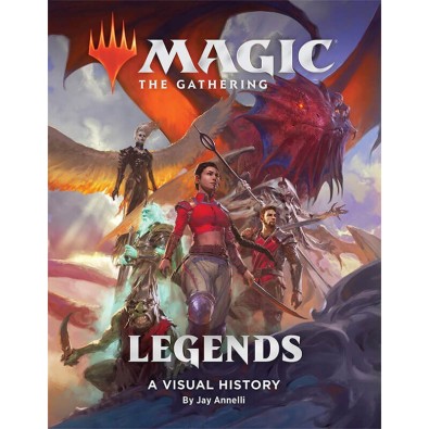 Magic: The Gathering - Legends: A Visual History Magic: The Gathering - Legends: A Visual History