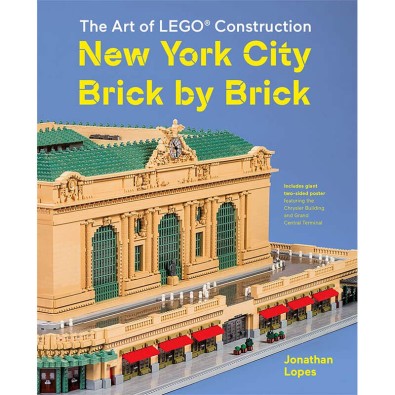 The Art of LEGO Construction: New York City Brick by Brick The Art of LEGO Construction: New York City Brick by Brick
