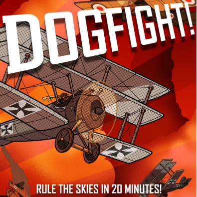 Dogfight!: Rule The Skies in 20 Minutes!