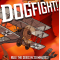Dogfight!: Rule The Skies in 20 Minutes!