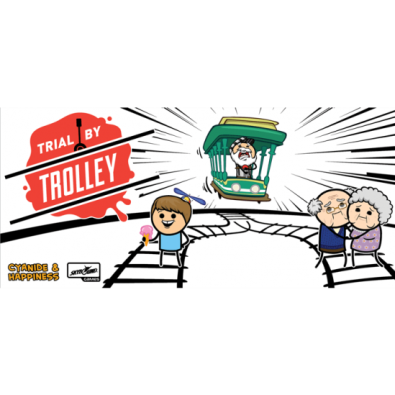 Trial By Trolley Trial By Trolley