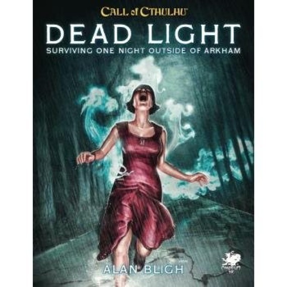 Call of Cthulhu 7th Edition - Dead Light & Other Dark Turns Two Unsettling Encounters On The Road