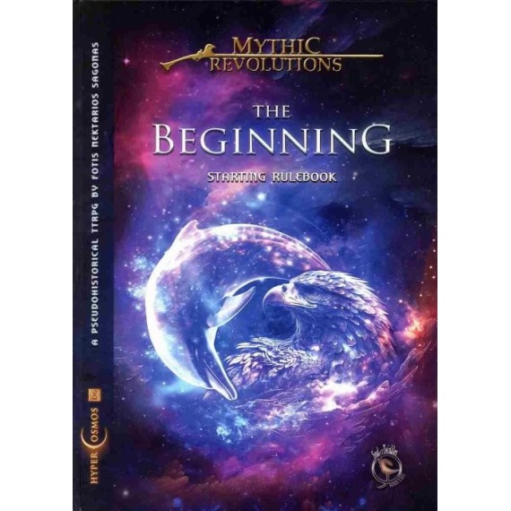 Mythic Revolutions: The Beginning Starting Rulebook