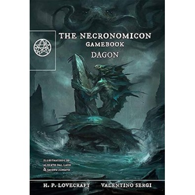 The Necronomicon Gamebook: Dagon The Necronomicon Gamebook: Dagon