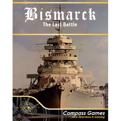 Bismarck: The Last Battle Bismarck: The Last Battle