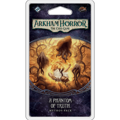 Arkham Horror LCG: A Phantom of Truth