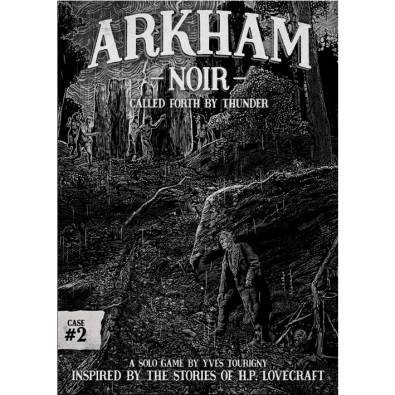 Arkham Noir: Case #2 - Called Forth By Thunder