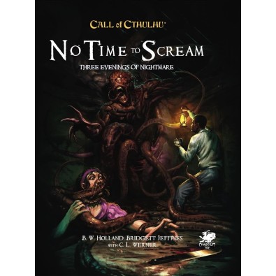 Call of Cthulhu 7th Edition - No Time to Scream Call of Cthulhu 7th Edition - No Time to Scream