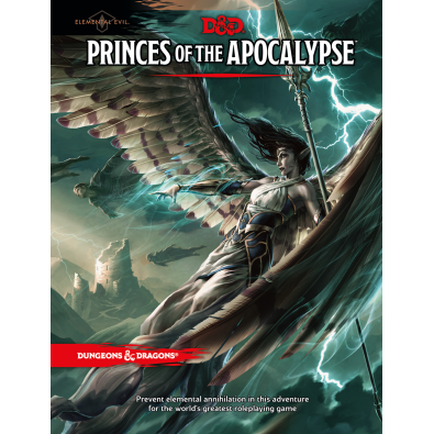 Dungeons & Dragons 5.0: Elemental Evil - Princes of the Apocalypse Dungeons & Dragons 5.0: Elemental Evil - Princes of the Apocalypse