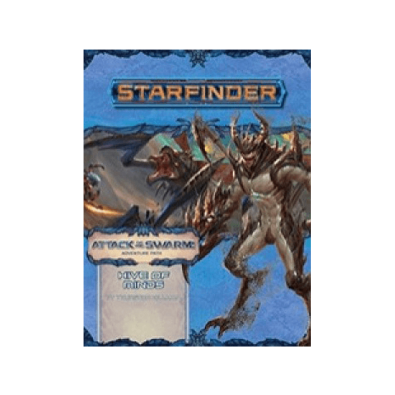Starfinder Adventure Path: Hive of Minds (Attack of the Swarm! 5 of 6)