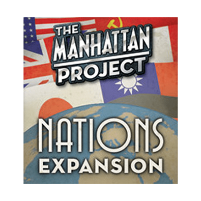 The Manhattan Project: Nations Expansion The Manhattan Project: Nations Expansion