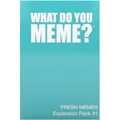 What Do You Meme?: Fresh Memes Expansion Pack 1 What Do You Meme?: Fresh Memes Expansion Pack 1