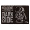 Star Wars Doormat Welcome to the Dark Side 40 x 60 cm