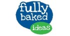 Fully Baked Ideas