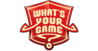What's Your Game?
